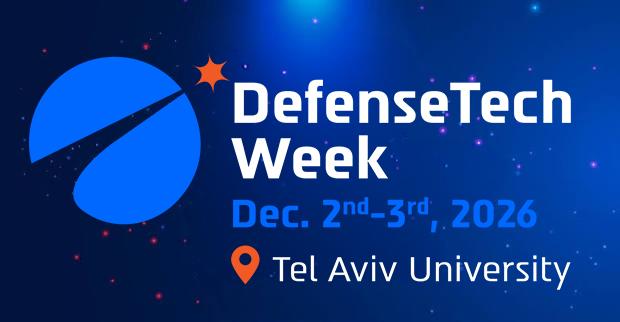 DefenseTech Week | December 2nd-3rd, 2026 | Tel Aviv University